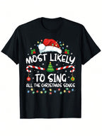 Most Likely To Sing All The Christmas Songs Family Matching T-Shirt, Unisex Cotton Casual Round Neck Outdoor Short Sleeve T-Shirt With Slight Stretch, Slightly Elastic, 100%Cotton, S-XXXL,Short Sleeved Shirt, Essential For Summer And Spring, Loose Casual