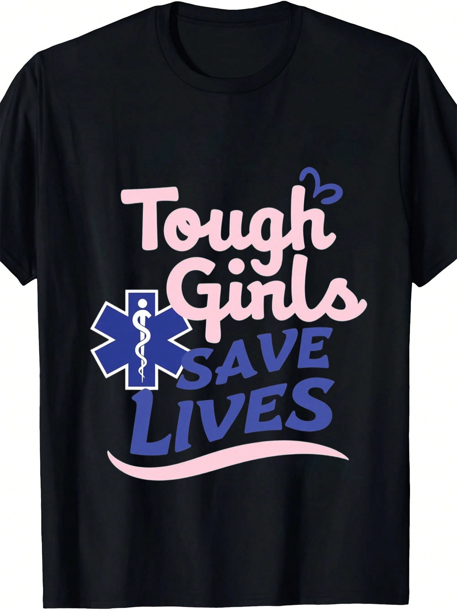 Tough Girls Save Lives EMT Paramedic Graphic T-Shirt - 100% Cotton Short Sleeve Crewneck Tee With Stethoscope & Crossed Hearts Design, Black Casual Casual Attire For Women & Men, Machine Washable, Medical Support Apparel Bold Text Graphics Comfortable Fit