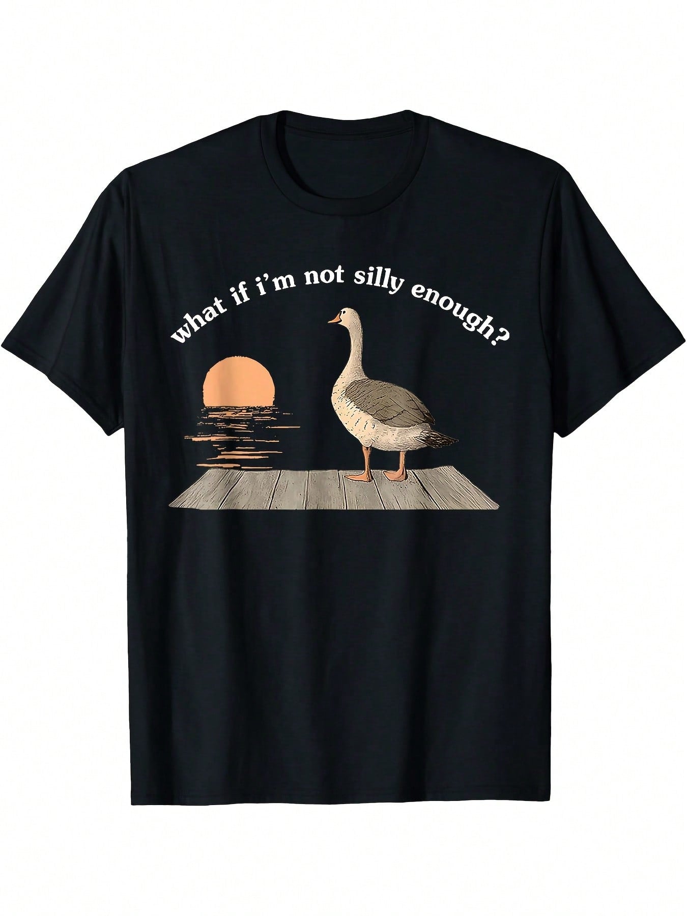 Funny Goose Graphic T-Shirt - What If I'm Not Silly Enough Design, Casual Crew Neck, Short Sleeve, Machine Washable, Adult Humor Tee For All Seasons, Funny T Shirts,100% Pure Cotton Short Sleeved Shirt, Essential For Summer And Spring, Loose Casual Round