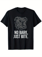 Men's No Bark Just Bite Bulldog Graphic T-Shirt - 100% Cotton 220g Heavyweight Casual Crew Neck Tee, Funny Bad Attitude Shirt For Summer, Sizes S-XXXL, Medium Elasticity Fabric, Dog Tee Shirts,100% Pure Cotton Short Sleeved Shirt, Essential For Summer And