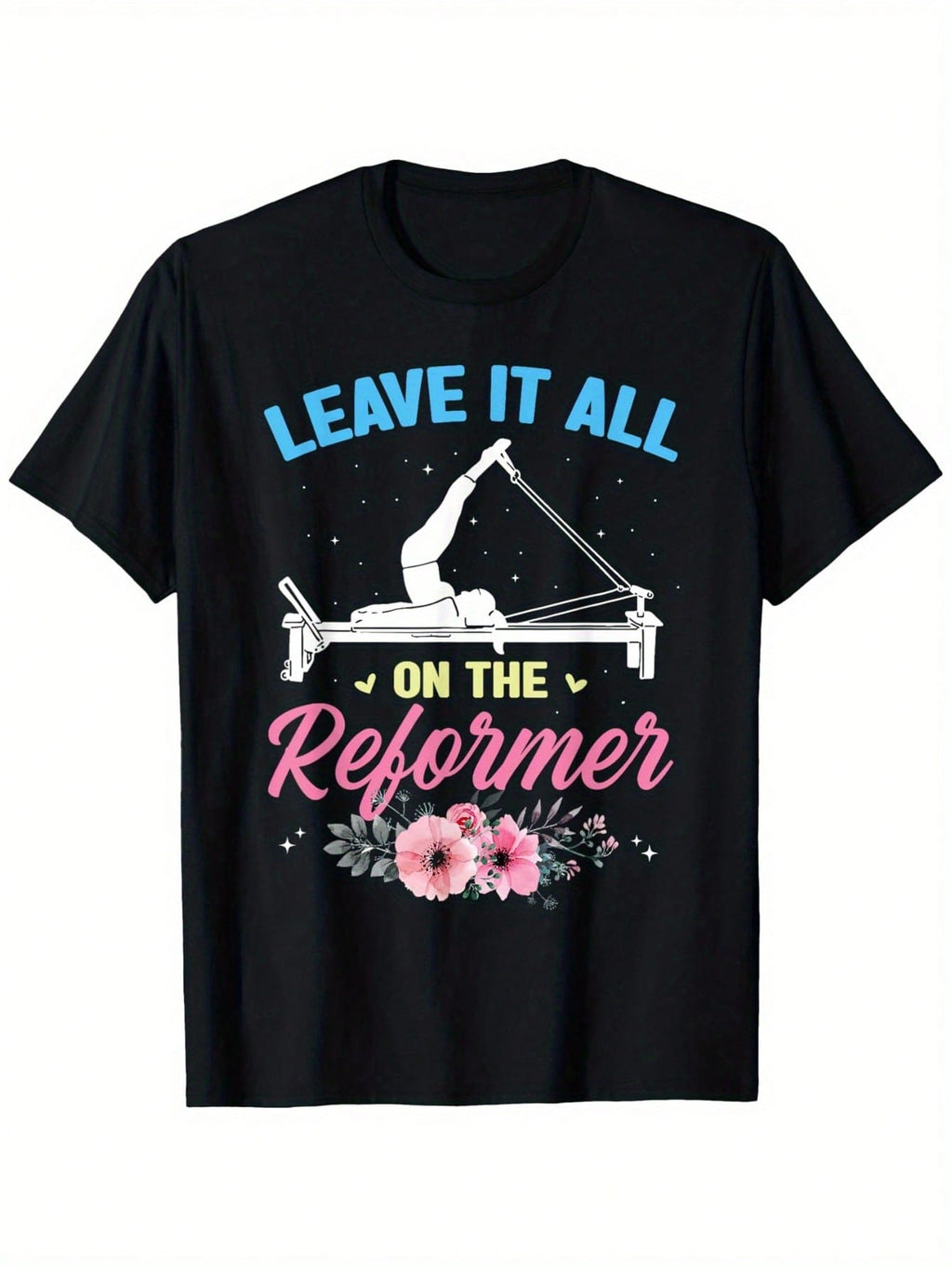 Men's Leave It All On The Reformer Pilates Gym T-Shirt - Funny Workout Tee With Reformers Graphic - Heavyweight 180gsm Cotton Fitness Shirt For Pilates, Yoga, Gym - Motivational Exercise Apparel (Black, S-XXXL) - Ideal Pilates Gift For Men, Gym Clothes, C