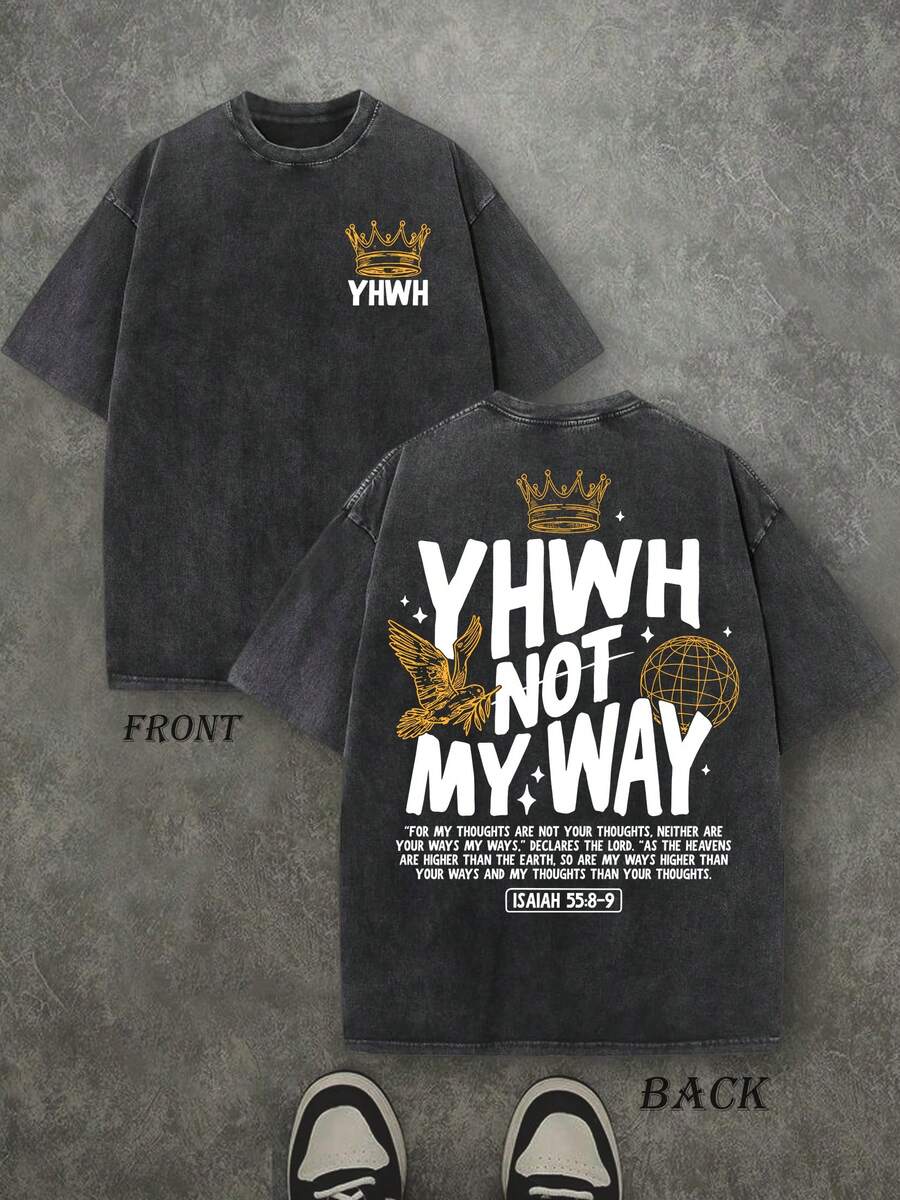 Retro Washed T-Shirt Double Sided Printed (230 Pure Cotton T-Shirt) 'YHWH NOT MYWAY'  Letter And Crown Pattern Print, Men's T-Shirt, Men's Casual, Comfortable, Fashionable T-Shirt, Street Style Cotton
