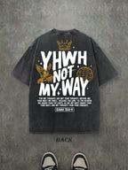 Retro Washed T-Shirt Double Sided Printed (230 Pure Cotton T-Shirt) 'YHWH NOT MYWAY'  Letter And Crown Pattern Print, Men's T-Shirt, Men's Casual, Comfortable, Fashionable T-Shirt, Street Style Cotton