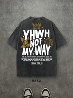 Retro Washed T-Shirt Double Sided Printed (230 Pure Cotton T-Shirt) 'YHWH NOT MYWAY'  Letter And Crown Pattern Print, Men's T-Shirt, Men's Casual, Comfortable, Fashionable T-Shirt, Street Style Cotton