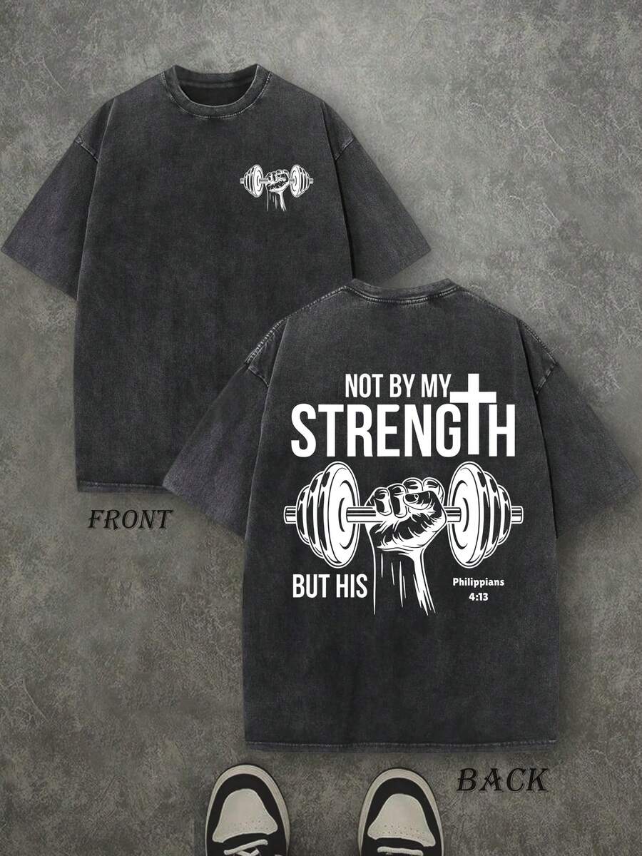 Retro Washed T-Shirt Double Sided Printed (230 Pure Cotton T-Shirt) 'NOT BY MY STRENGTH BUT HIS'  Letter And Pattern Print, Men's T-Shirt, Men's Casual, Comfortable, Fashionable T-Shirt, Street Style Cotton