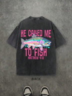 Retro Washed T-Shirt Double Sided Printed (230 Pure Cotton T-Shirt) 'HE CALLED ME TO FISH'  Letter And FISH Pattern Print, Mens TShirt, Mens Shirt Casual, Comfortable, Fashionable T-Shirt, Street Style Cotton