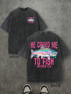 Retro Washed T-Shirt Double Sided Printed (230 Pure Cotton T-Shirt) 'HE CALLED ME TO FISH'  Letter And FISH Pattern Print, Mens TShirt, Mens Shirt Casual, Comfortable, Fashionable T-Shirt, Street Style Cotton