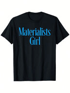Materialists Women's Funny Materialist Philosophy T-Shirt - Bold Blue Text Graphic Tee, Heavyweight 180gsm Cotton Shirt For Everyday Casual Wear (Sizes S-XXXL) - Conversation Starter Outfit, Classic Crew Neck, Nontransparent Fabric,100% Pure Cotton Short