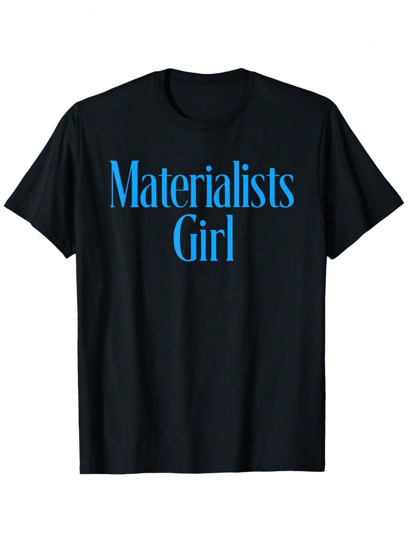 Materialists Women's Funny Materialist Philosophy T-Shirt - Bold Blue Text Graphic Tee, Heavyweight 180gsm Cotton Shirt For Everyday Casual Wear (Sizes S-XXXL) - Conversation Starter Outfit, Classic Crew Neck, Nontransparent Fabric,100% Pure Cotton Short