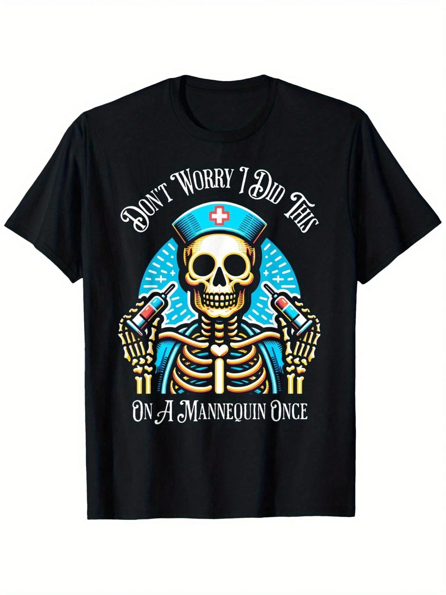 Don't Worry I Did This On A Mannequin Once Skeleton Nurse T-Shirt Mens Front Printed Short-Sleeved T-Shirt - Comfortable & Breathable Casual Tops For Summer, Spring & Fall,100% Pure Cotton Short Sleeved Shirt, Essential For Summer And Spring, Loose Casual