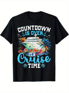 Countdown Is Over Its Cruise Time Funny Cruise Vacation Trip Classic Crewneck Short-Sleeve T-Shirt, 180g Cotton, One Print Funny Christmas Shirt Christmas Gift For Summer And Fall,100% Pure Cotton Short Sleeved Shirt, Essential For Summer And Spring, Loos