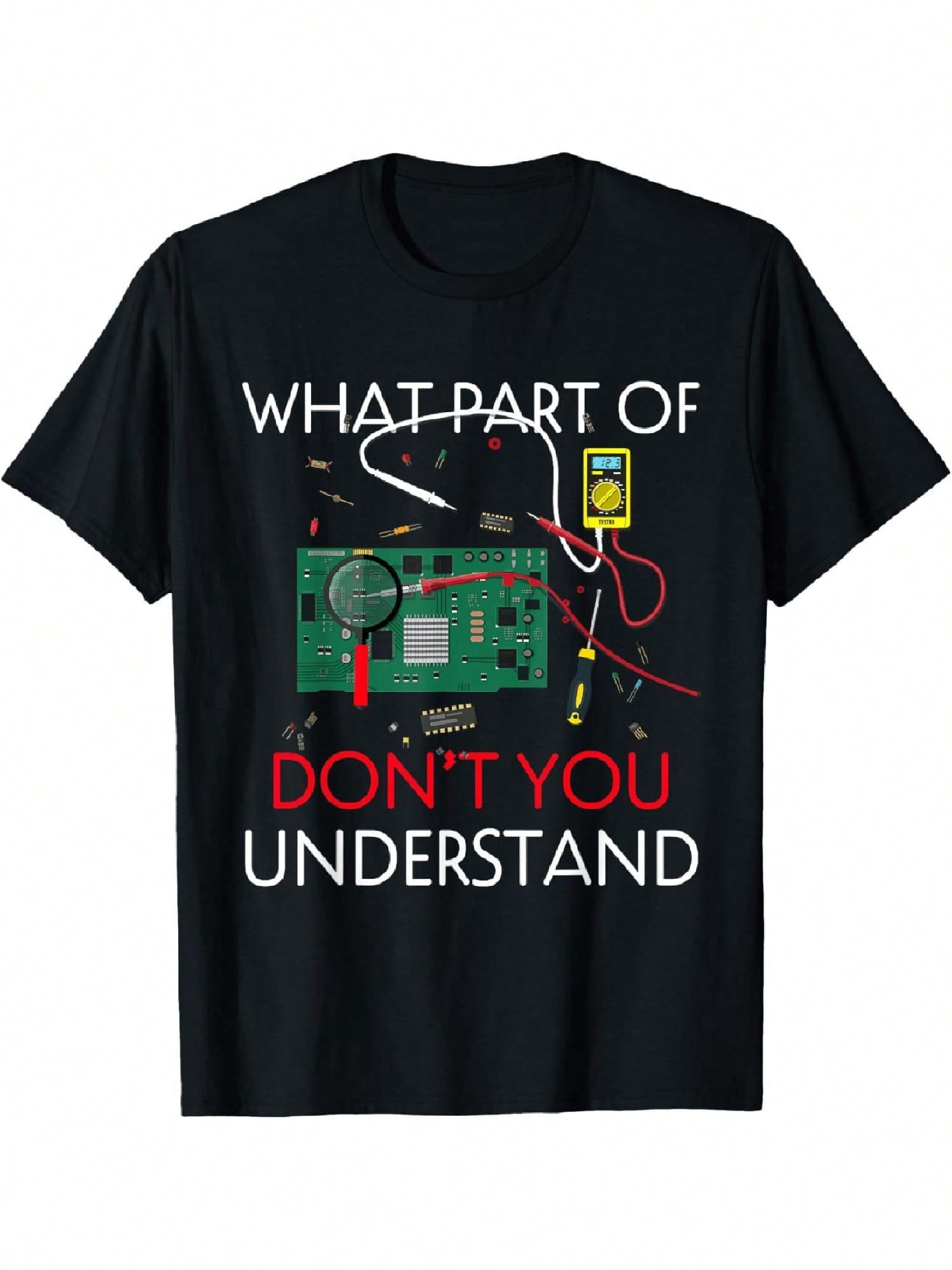 Electrical Engineer Tees Funny Shirt Electrical Engineering 100%Cotton T-Shirt,100% Pure Cotton Short Sleeved Shirt, Essential For Summer And Spring, Loose Casual Round Neck, Men's Letter Printed T-Shirt