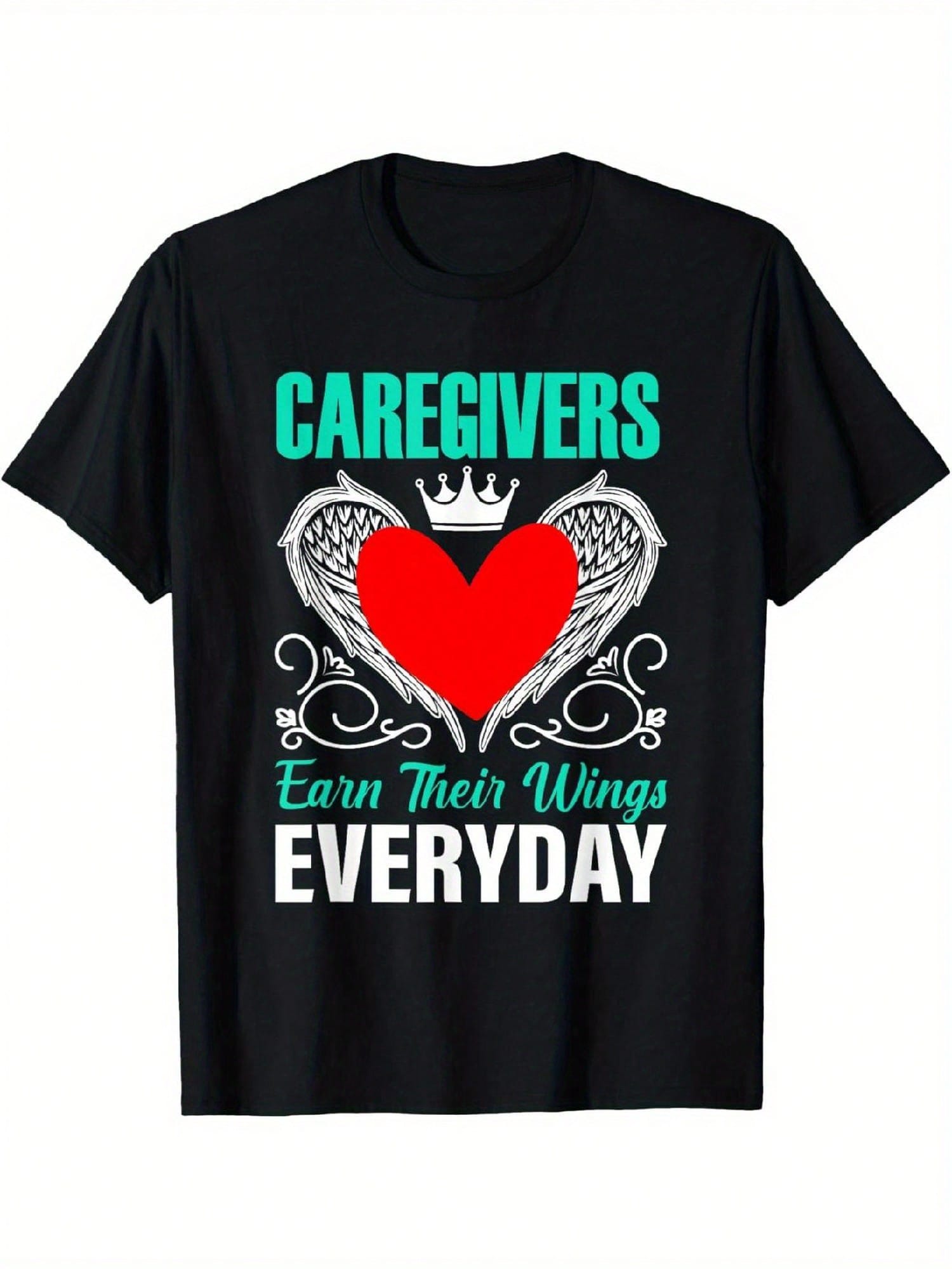 Caregiver Appreciation T-Shirt - Earn Their Wings Everyday Design With Heart & Wings Graphic, Comfortable Cotton Blend, Casual Round Neck, Machine Washable, Unisex Adult Tee, Care Giver Shirts,100% Pure Cotton Short Sleeved Shirt, Essential For Summer And