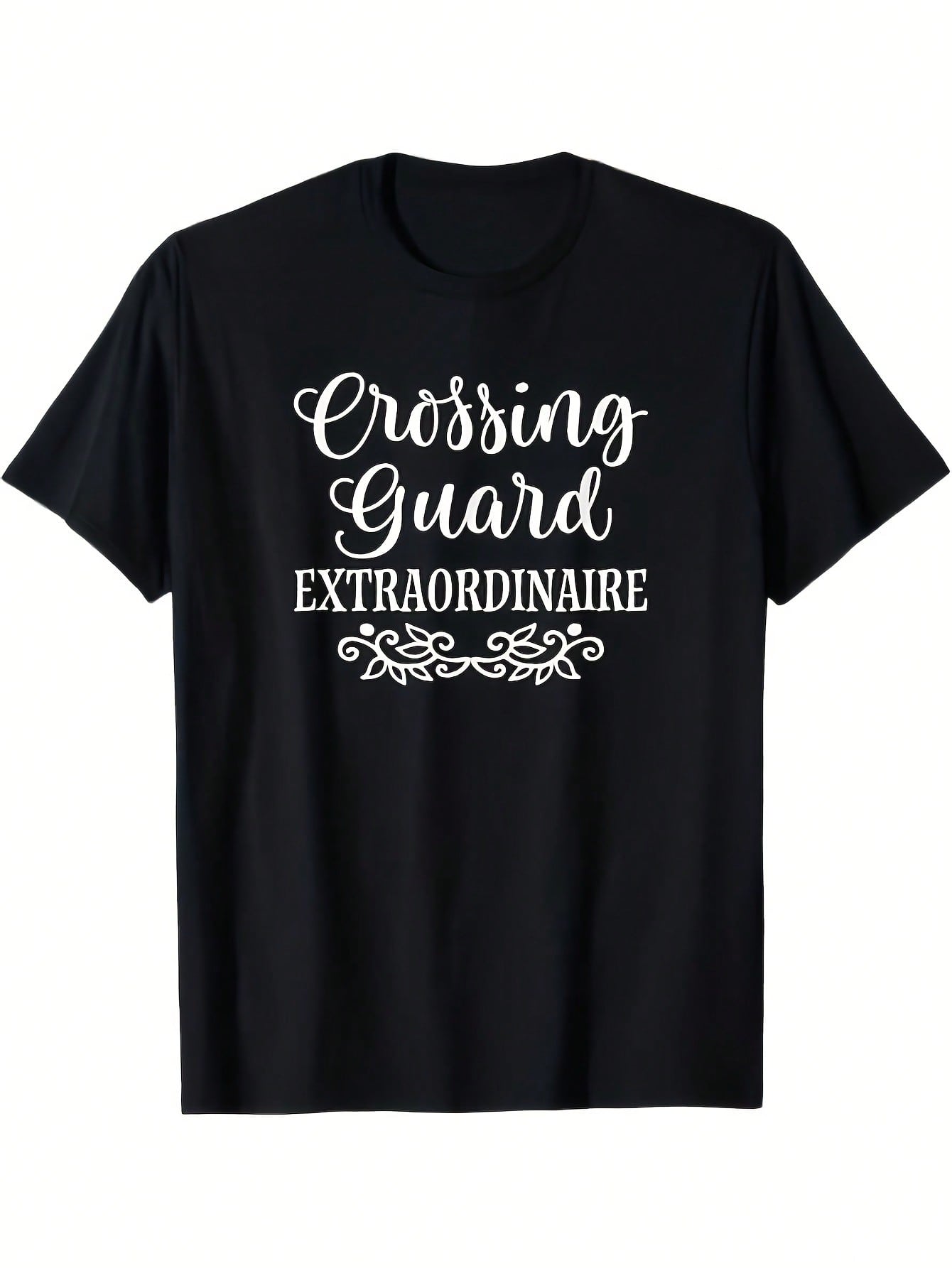 Crossing Guard Extraordinaire Graphic T-Shirt - Vintage Style, Soft & Breathable Cotton, Lightweight Crew Neck, Regular Fit, Machine Washable - Ideal For Casual Wear, All-Season Comfort, Black With White Text & Floral Design, Casual Wear Tee Vintage Style