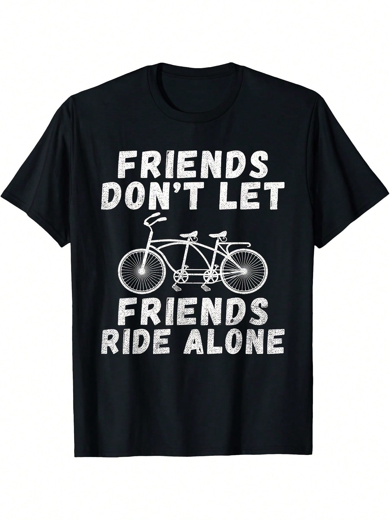 Funny Cycling Shirt - Friends Don't Let Friends Ride Alone Tandem Bike Graphic Tee - Black With White Print - Lightweight Everyday Casual Wear For Bike Riders & Cycling Gifts - Adult Sizes, Bike Ride Outfit, Playful Slogan Design, Durable Construction, Sl