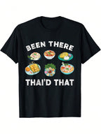 Funny Thai Food Joke T-Shirt - Been There Thai'd That Graphic Tee With Colorful Thai Dishes Design, Casual Short Sleeve Round Neck Tee For Adults, All-Season Comfort, Casual Attire  Playful Graphic Tee  Durable Print Shirt, Thai Food Shirt