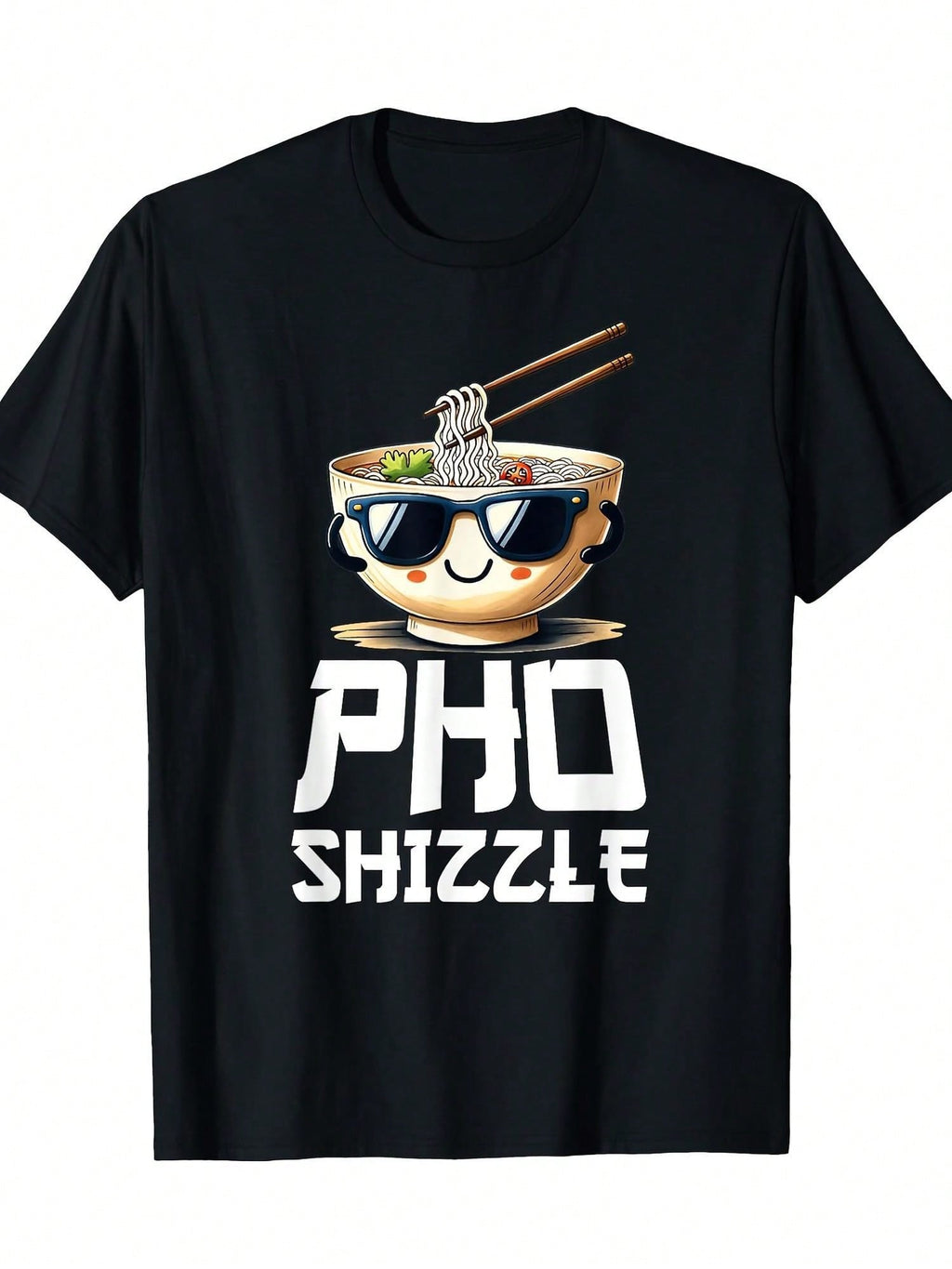 Pho Shizzle Funny Pho Sure Love Vietnamese Food Pho T-Shirt180g T-Shirt-100% T-Shirt