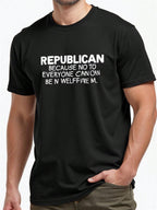 Men'S Patriotic Political Statement T-Shirt - REPUBLICAN BECAUSE NO ONE ELSE CARES ABOUT THEM Bold White Text Tee - Soft Breathable Cotton Shirt For Conservative Events, Casual Attire - Machine Washable Black Crewneck Top - Ideal Gift For  & Patriots, Hol