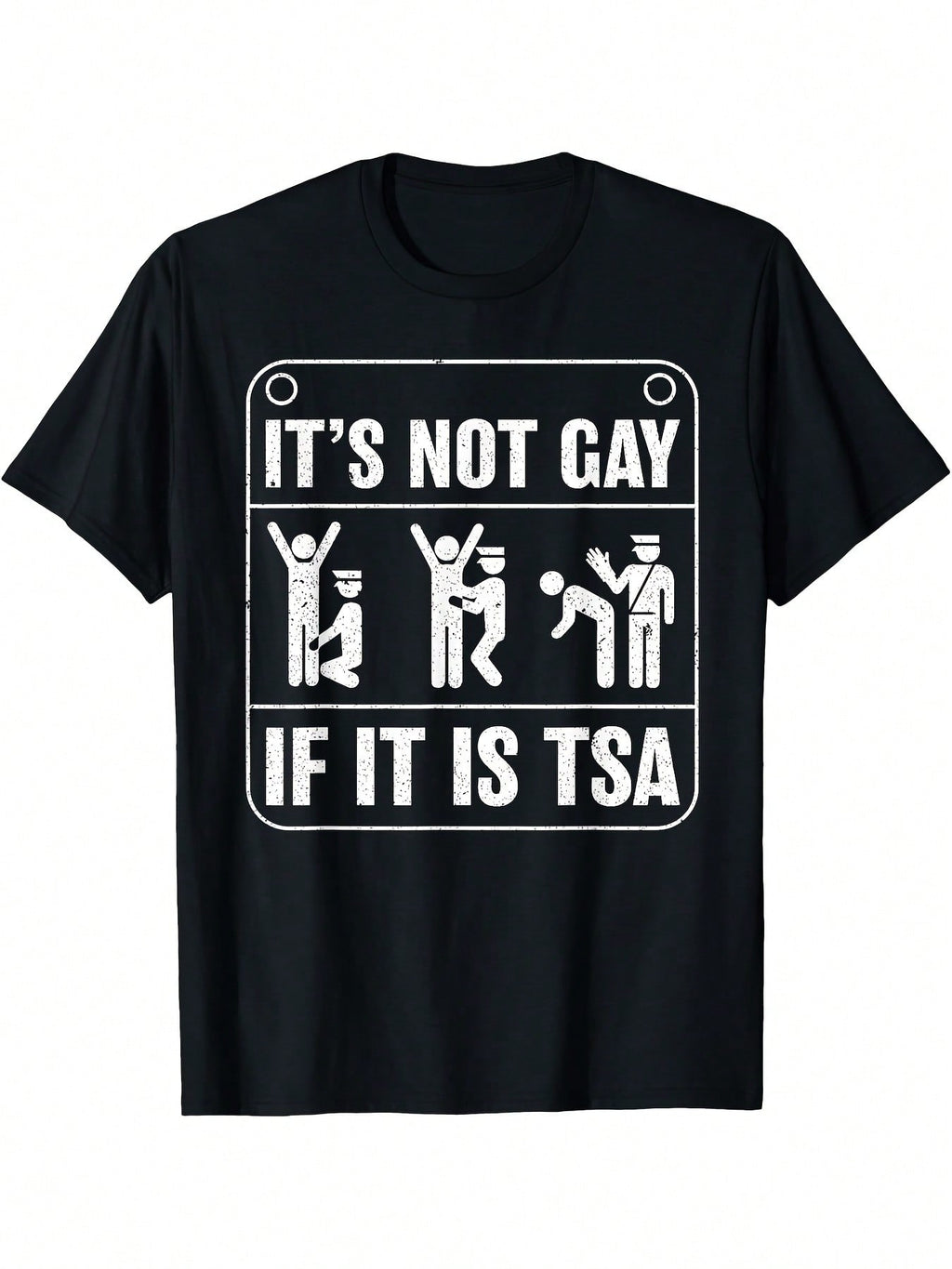 It'S Not Gay If It'S TSA Security Funny Meme Sarcastic Joke T-Shirt - Black With White Text & Icons, Casual Short Sleeve, Crew Neck, Regular Fit, All-Season Wear, Casual Wear Tee Playful Graphic Tee Comfortable Fit,100% Pure Cotton Short Sleeved Shirt, Es