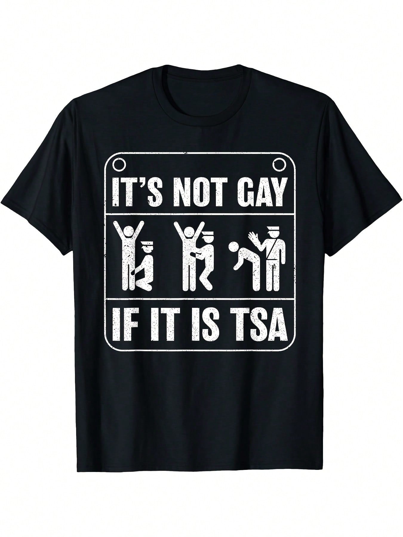 It'S Not Gay If It'S TSA Security Funny Meme Sarcastic Joke T-Shirt - Black With White Text & Icons, Casual Short Sleeve, Crew Neck, Regular Fit, All-Season Wear, Casual Wear Tee Playful Graphic Tee Comfortable Fit,100% Pure Cotton Short Sleeved Shirt, Es