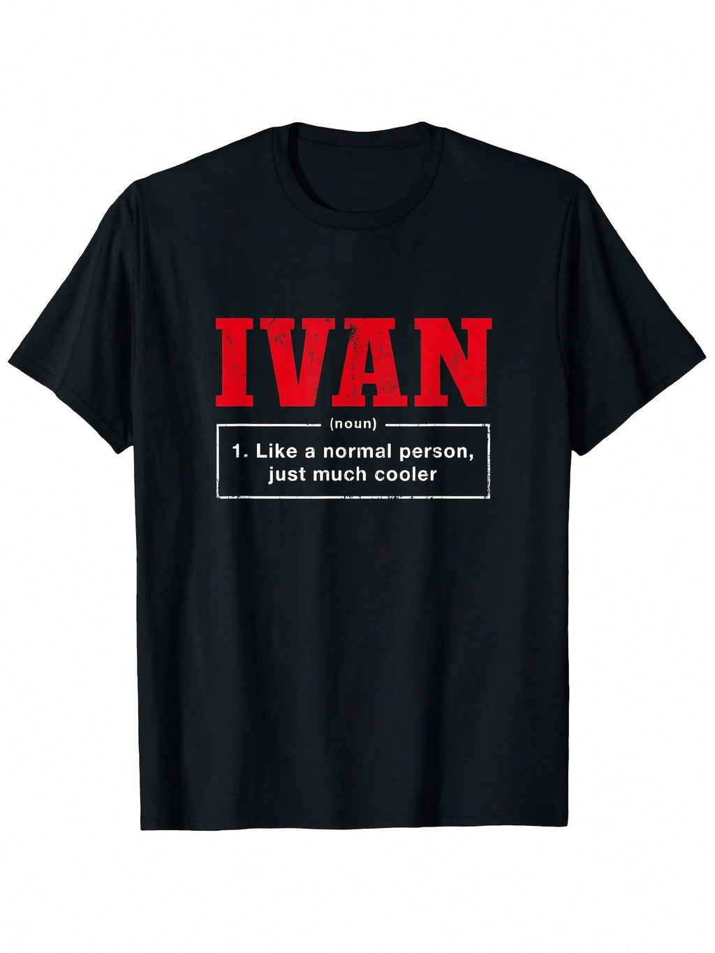 Funny Ivan Definition T-Shirt - Black With Red Text - Bold Normal Person Quote - Casual Everyday Humor Tee For Adults - Machine Washable Novelty Gift Idea, Humorous Apparel, Statement Shirt, Quality Stitching, Printed Top, Adults Clothing,100% Pure Cotton