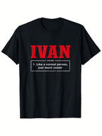 Funny Ivan Definition T-Shirt - Black With Red Text - Bold Normal Person Quote - Casual Everyday Humor Tee For Adults - Machine Washable Novelty Gift Idea, Humorous Apparel, Statement Shirt, Quality Stitching, Printed Top, Adults Clothing,100% Pure Cotton