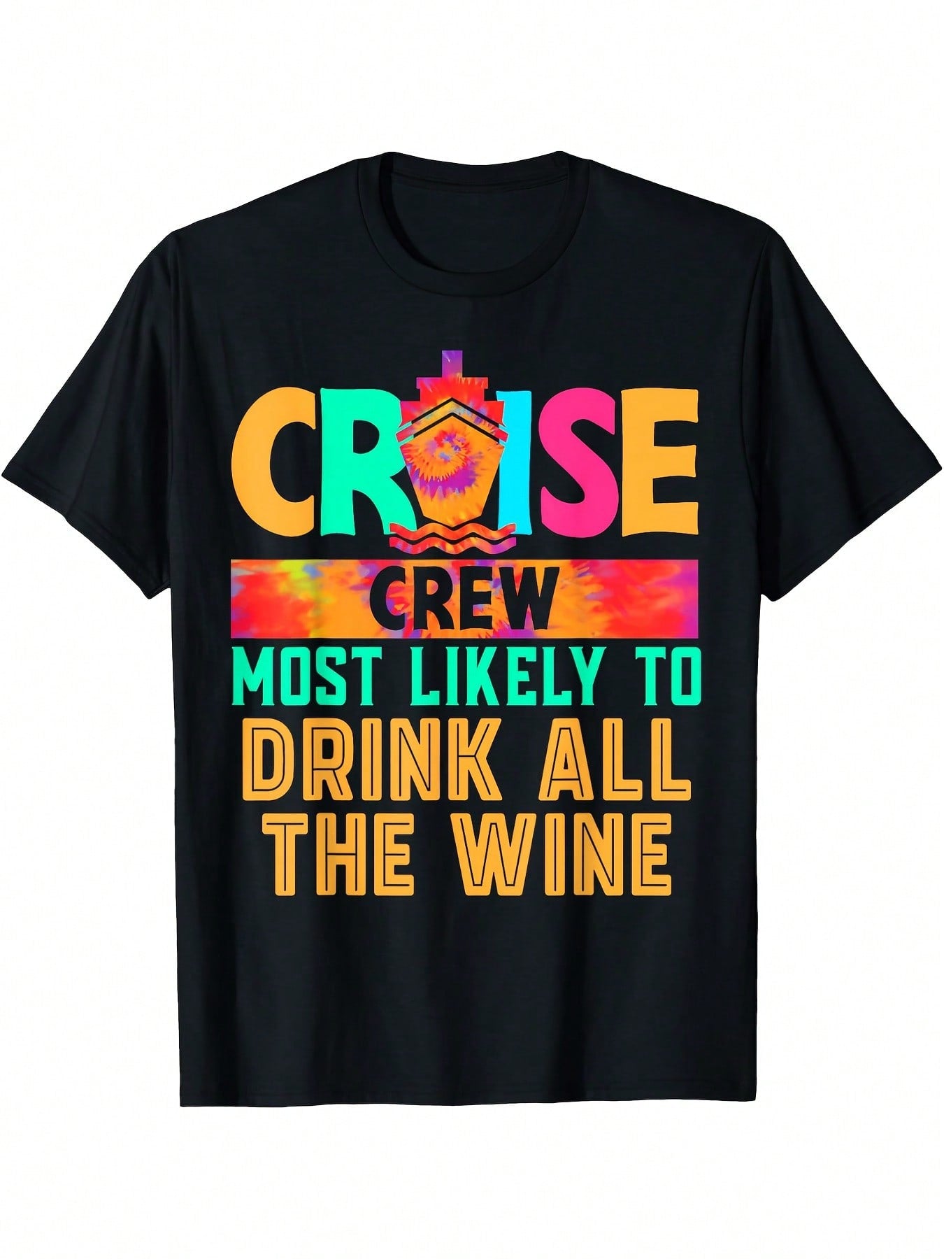 Cruise Crew Most Likely To Drink All The Wine Hippie T-Shirt,100% Pure Cotton Short Sleeved Shirt, Essential For Summer And Spring, Loose Casual Round Neck, Men's Letter Printed T-Shirt