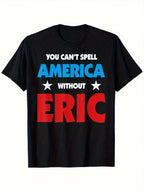 Eric Name You Can't Spell America Without Eric T-Shirt Men'S Comfortable For Daily Wear First Name T-Shirt, 180g Fabric Weight 100% Cotton S-XXXL, Print Short Sleeve Comfortable Tees Summer Casual  Tops,100% Pure Cotton Short Sleeved Shirt, Essential For