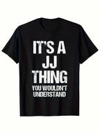 Men's Funny Saying T-Shirt - It's A J Thing Graphic Tee - Black With White Text - Relaxed Fit Casual Everyday Shirt - Machine Washable Statement Top For Men, Funny T Shirts, Durable Print, Comfortable Fabric, Weekend Outfit, Urban Style, Breathable Materi
