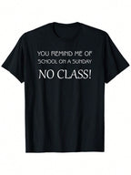Men's Funny Sunday School Burn Joke T-Shirt - You Remind Me Of School On A Sunday Sarcastic Teacher Gift, Soft Breathable 100% Cotton, Bold White Text Graphic Print, Loose Fit Casual Tee (Sizes S-XXXL), Machine Washable Humorous Apparel,100% Pure Cotton S
