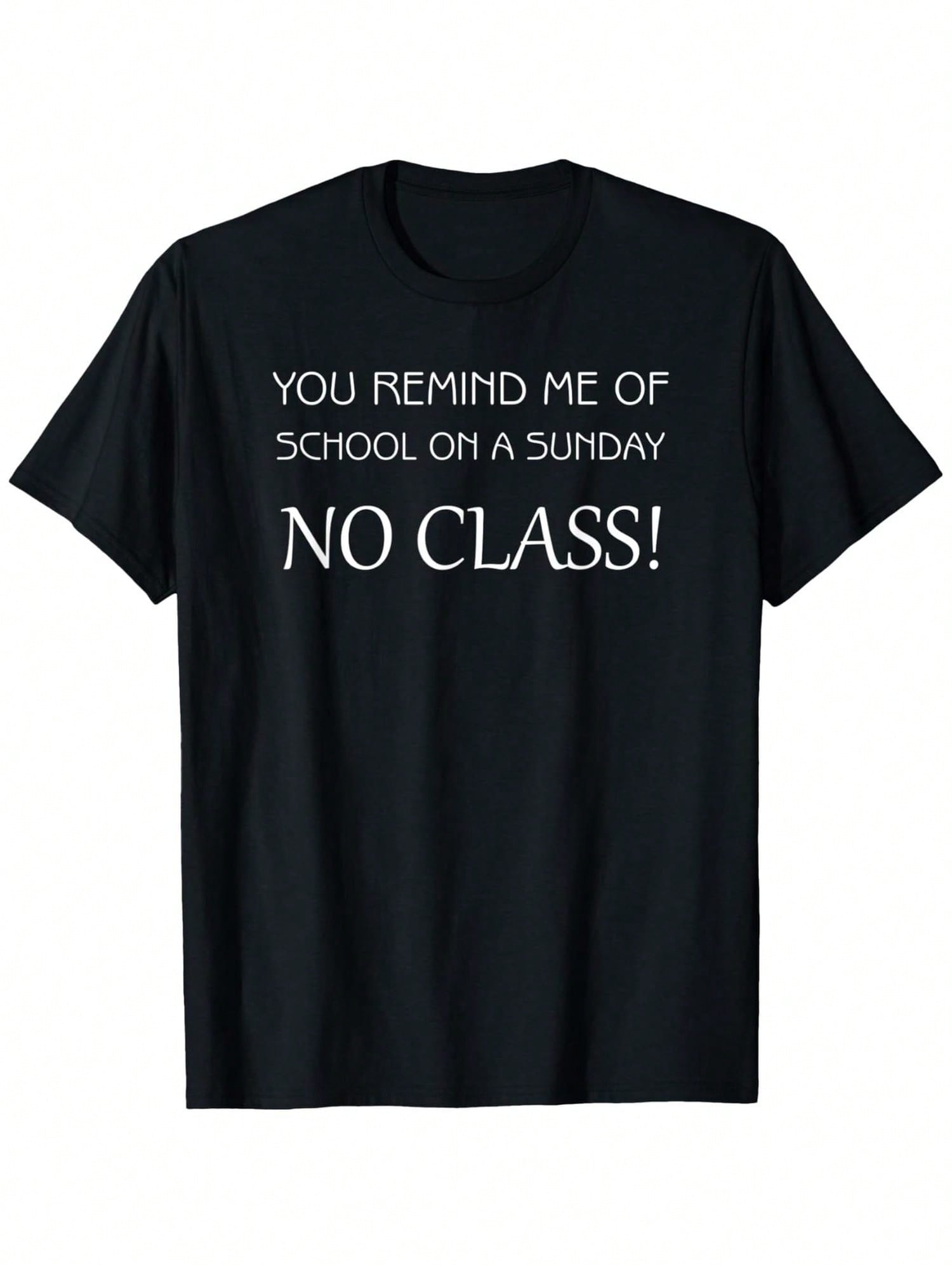 Men's Funny Sunday School Burn Joke T-Shirt - You Remind Me Of School On A Sunday Sarcastic Teacher Gift, Soft Breathable 100% Cotton, Bold White Text Graphic Print, Loose Fit Casual Tee (Sizes S-XXXL), Machine Washable Humorous Apparel,100% Pure Cotton S