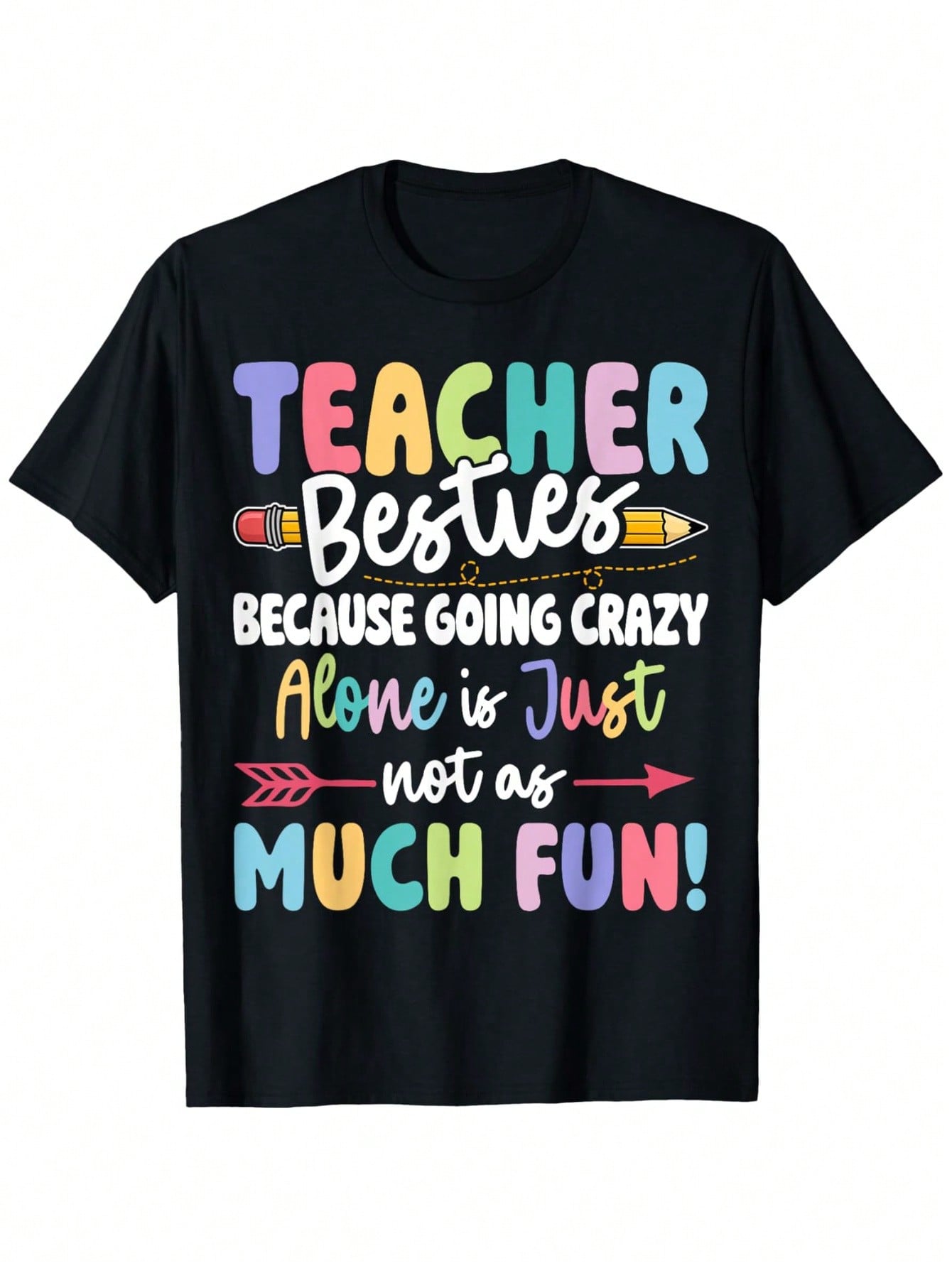 Teacher Besties Matching Funny Graphic T-Shirt For Men - 100% Cotton Relaxed Fit Casual Tee With Humorous Quote & Colorful Print, All-Season Comfort, Sizes S-XXXL, Comfortable Clothing Fun Print Shirt Durable Comfort, Teacher Shirts,100% Pure Cotton Short