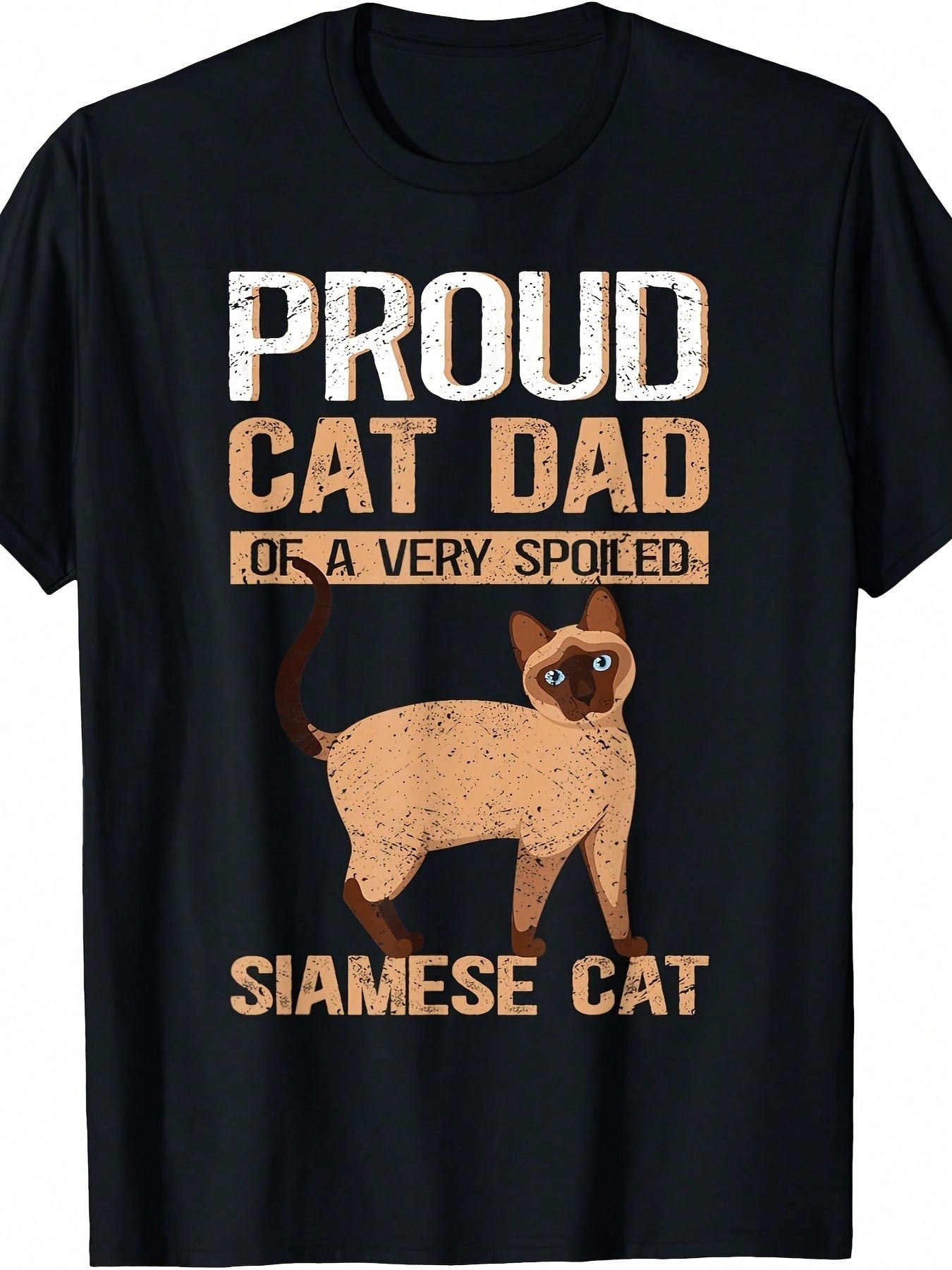 Siamese Cat Dad Of A Spoiled Siamese Cat T-Shirt100% Cotton - 220g,100% Pure Cotton Short Sleeved Shirt, Essential For Summer And Spring, Loose Casual Round Neck, Men's Letter Printed T-Shirt