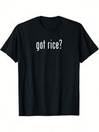 Got Rice Funny Asian Meme T-Shirt,100% Pure Cotton Short Sleeved Shirt, Essential For Summer And Spring, Loose Casual Round Neck, Men's Letter Printed T-Shirt
