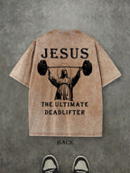 Retro Washed T-Shirt Double Sided Printed (230 Pure Cotton T-Shirt) 'JESUS THE ULTIMATE DEADLIFTER'  Letter And Fitness Pattern Print,  Christian Gift, Fitness Gift, Mens TShirt, Mens Casual, Comfortable, Fashionable T-Shirt, Street Style Cotton