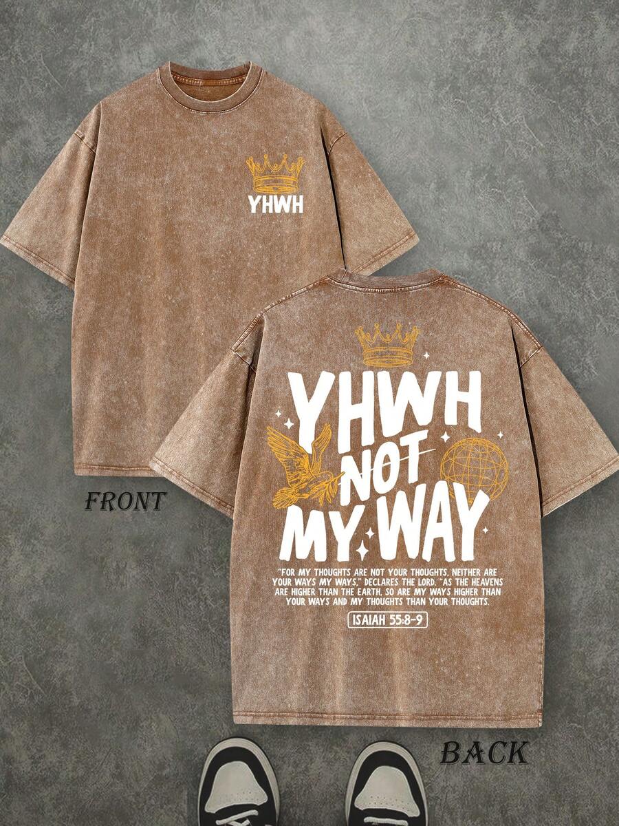 Retro Washed T-Shirt Double Sided Printed (230 Pure Cotton T-Shirt) 'YHWH NOT MYWAY'  Letter And Crown Pattern Print, Men's T-Shirt, Men's Casual, Comfortable, Fashionable T-Shirt, Street Style Cotton