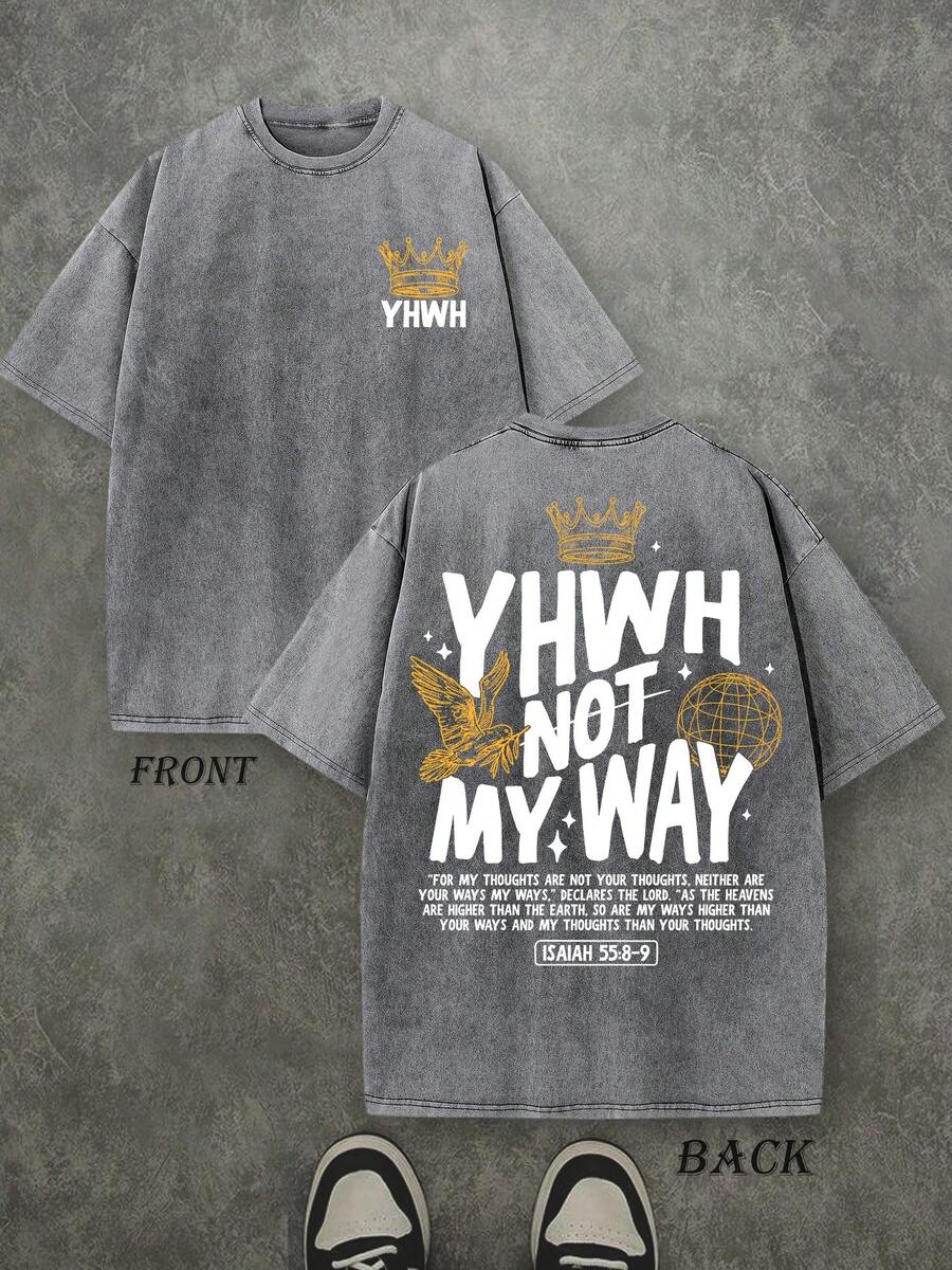 Retro Washed T-Shirt Double Sided Printed (230 Pure Cotton T-Shirt) 'YHWH NOT MYWAY'  Letter And Crown Pattern Print, Men's T-Shirt, Men's Casual, Comfortable, Fashionable T-Shirt, Street Style Cotton