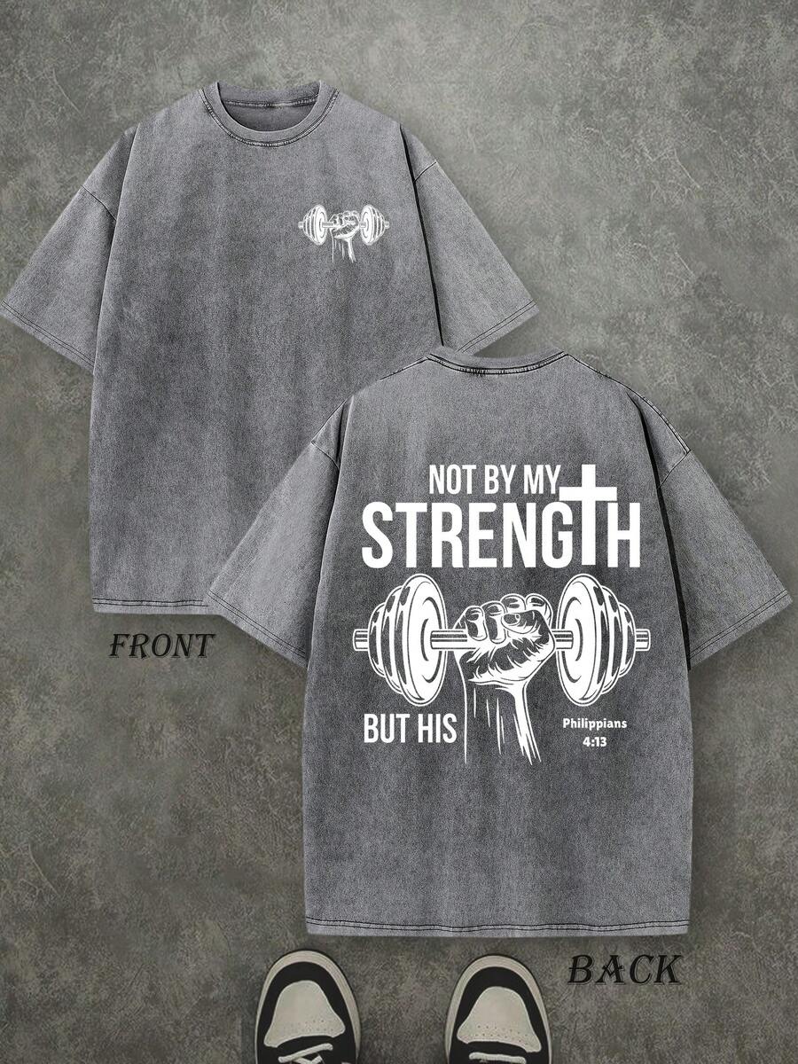 Retro Washed T-Shirt Double Sided Printed (230 Pure Cotton T-Shirt) 'NOT BY MY STRENGTH BUT HIS'  Letter And Pattern Print, Men's T-Shirt, Men's Casual, Comfortable, Fashionable T-Shirt, Street Style Cotton