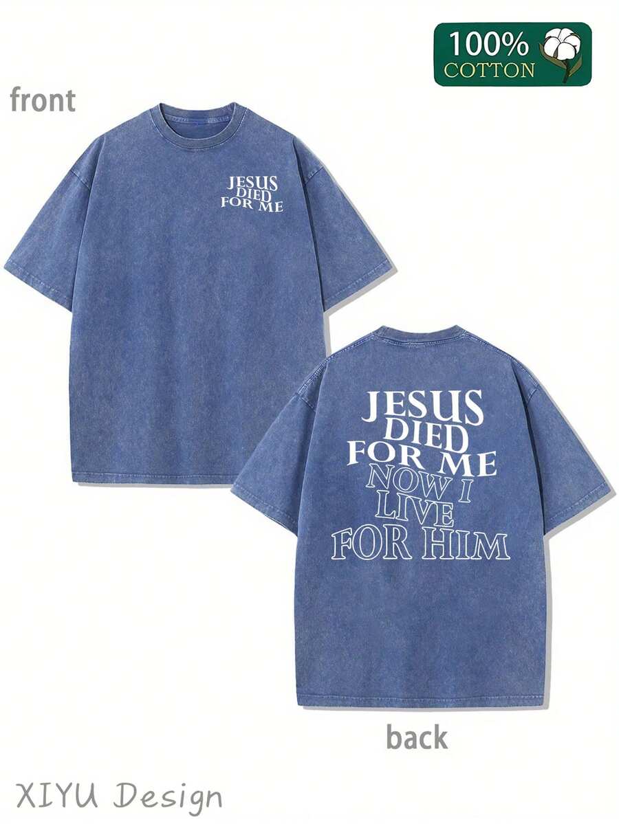 Men's Retro Washed T-Shirt, Jesus Died For Me, Now I Live For Him, Religious Elements, Suitable For Daily Street And Religious Expression Occasions, Comfortable Pure Cotton T-Shirt, Fashionable Design, Street Style
