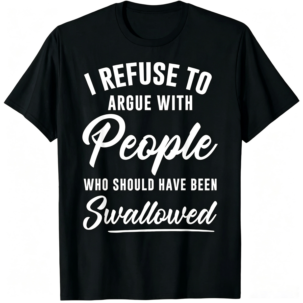 Women's Black Oversized Cotton Short-Sleeve T-Shirt – "I REFUSE TO ARGUE" (Witty Slogan Print / American-Style Humorous Text / Casual Style)