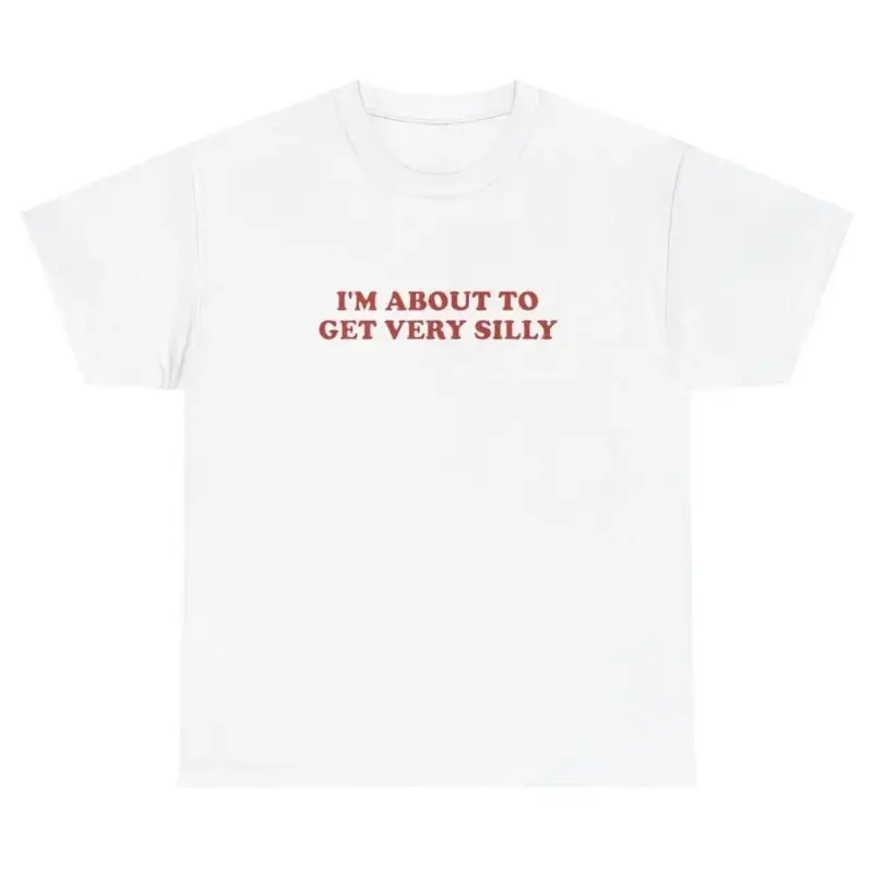Unisex Pure Cotton Vintage-Style T-Shirt with "I'm About To Get Very Silly" Slogan – Loose Fit, Drop-Shoulder, Red Lettering