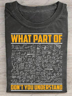 Men's 230g Washed Cotton with Math Equation and "What Part Don't You Understand" Print, Retro Casual Short Sleeve Round Neck Shirt, Suitable for Gym and Outdoor Summer Wear, Machine Washable Holiday Gift, Math Theme Design, Breathable Fabric, Durable
