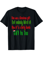 Men'S Funny Dirty Santa Christmas Gift T-Shirt - "This Was a Christmas Gift But Nobody Liked It Now It'S a Dirty Santa Gift to You" Graphic Tee, 180gsm 100% Pure, Casual Crew Neck, Regular Fit, All-Season Wear, Christmas T Shirts